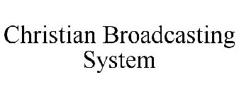 CHRISTIAN BROADCASTING SYSTEM