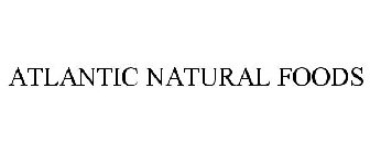 ATLANTIC NATURAL FOODS