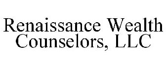 RENAISSANCE WEALTH COUNSELORS, LLC
