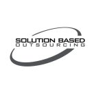 SOLUTION BASED OUTSOURCING