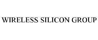 WIRELESS SILICON GROUP