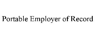 PORTABLE EMPLOYER OF RECORD