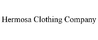 HERMOSA CLOTHING COMPANY