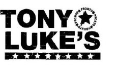 TONY LUKE'S PRONTO PRONTO PRONTO PRONTO