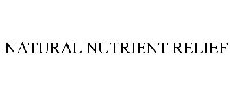 NATURAL NUTRIENT RELIEF
