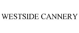 WESTSIDE CANNERY