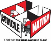 CUBICLE NATION A SITE FOR THE HARD WORKING CLASS