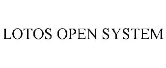 LOTOS OPEN SYSTEM