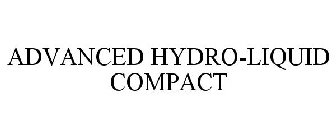 ADVANCED HYDRO-LIQUID COMPACT