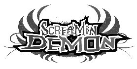 SCREAMIN DEMON