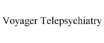 VOYAGER TELEPSYCHIATRY