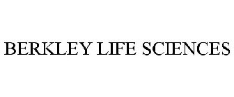 BERKLEY LIFE SCIENCES