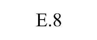 E.8