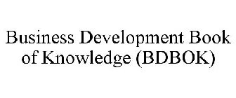 BUSINESS DEVELOPMENT BOOK OF KNOWLEDGE (BDBOK)