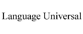 LANGUAGE UNIVERSAL