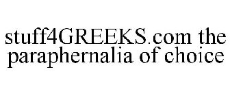 STUFF4GREEKS.COM THE PARAPHERNALIA OF CHOICE