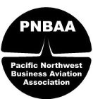 PNBAA PACIFIC NORTHWEST BUSINESS AVIATION ASSOCIATION
