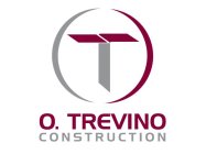 T O. TREVINO CONSTRUCTION