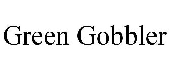 GREEN GOBBLER