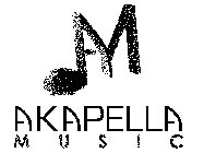 AM AKAPELLA MUSIC