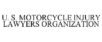 U. S. MOTORCYCLE INJURY LAWYERS ORGANIZATION