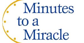 MINUTES TO A MIRACLE