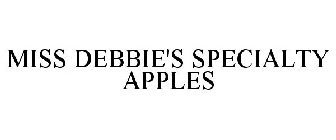 MISS DEBBIE'S SPECIALTY APPLES