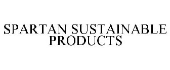 SPARTAN SUSTAINABLE PRODUCTS