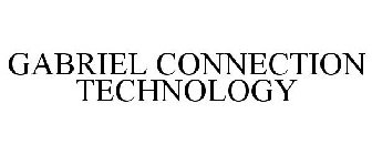 GABRIEL CONNECTION TECHNOLOGY