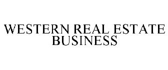 WESTERN REAL ESTATE BUSINESS