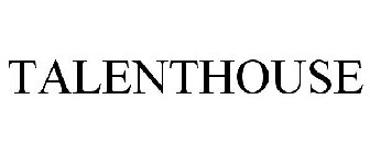 TALENTHOUSE