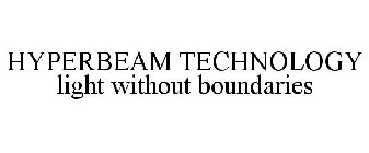 HYPERBEAM TECHNOLOGY LIGHT WITHOUT BOUNDARIES