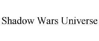SHADOW WARS UNIVERSE
