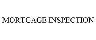MORTGAGE INSPECTION