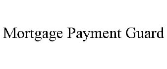 MORTGAGE PAYMENT GUARD