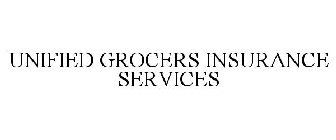 UNIFIED GROCERS INSURANCE SERVICES