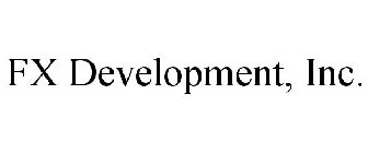 FX DEVELOPMENT, INC.