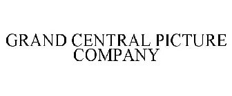 GRAND CENTRAL PICTURE COMPANY