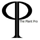 PP THE PLANT PRO