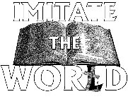 IMITATE THE WORLD