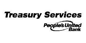 TREASURY SERVICES PEOPLE'S UNITED BANK