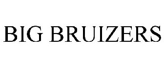 BIG BRUIZERS