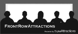 FRONTROWATTRACTIONS PRESENTED BY DIGITALATTRACTIONS