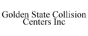 GOLDEN STATE COLLISION CENTERS INC