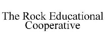 THE ROCK EDUCATIONAL COOPERATIVE