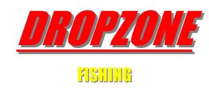 DROPZONE FISHING