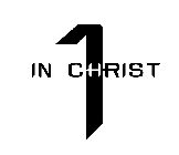 1 IN CHRIST