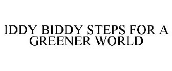 IDDY BIDDY STEPS FOR A GREENER WORLD