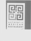 AUTHENTIC MEXICAN RESTAURANT