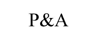 P&A